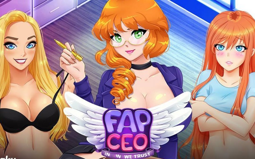 FAP CEO avis : impressions et retour d’expérience de ce jeu porno hentai avec camgirls